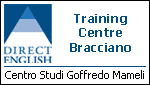 CENTRO STUDI G. MAMELI - DIRECT ENGLISH - TRAINING CENTER BRACCIANO - BRACCIANO